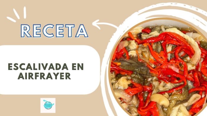 Receta de Escalivada en Freidora de aire AirFrayer