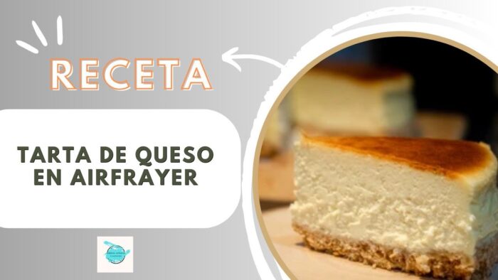 Receta de Tarta de Queso en Freidora de aire AirFryer
