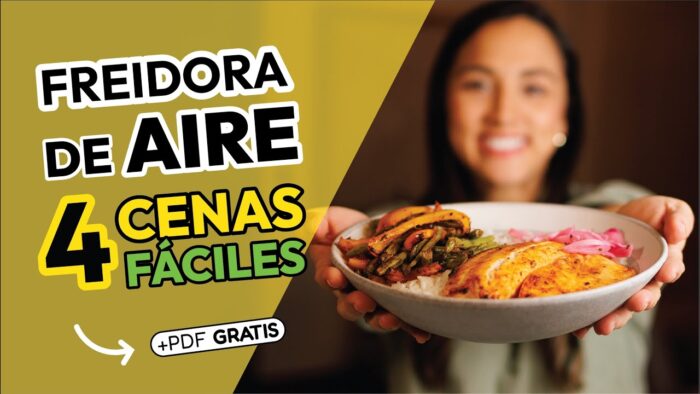 4 Cenas FACILES Y RAPIDAS en Freidora de Aire (+ Guía Descargable)