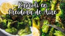 BRÓCOLI ASADO EN EL AIR FRYER | Cómo Hacer Brócoli En La Freidora de Aire