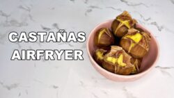 La manera más fácil de hacer castañas en casa | Castañas en airfryer