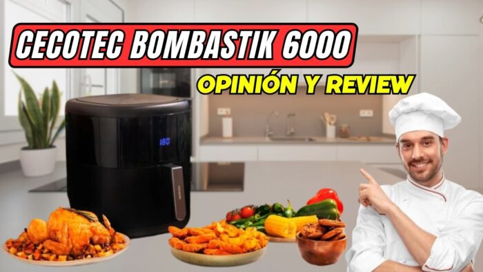 🍗 OPINIÓN Freidora de AIRE Cecotec Cecofry Bombastik 6000 🍗
