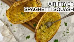 AIR FRYER SPAGHETTI SQUASH