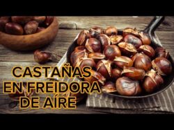 CASTAÑAS en FREIDORA de AIRE *Recetas Fáciles AIRFRYER*