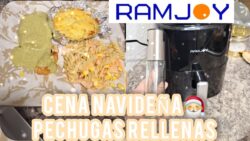 CENA NAVIDEÑA🎅 PECHUGAS RELLENAS EN FREIDORA DE AIRE RAMJOY✅️  RECETA FÁCIL ✅️