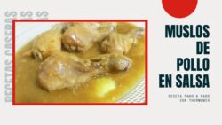 Muslos de pollo en salsa, conThermomix