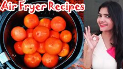Air Fryer Recipes | How to Use |  Air Fryer Tomatoes | Air Fryer Recipes Indian | Veg Recipes