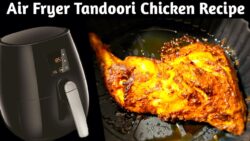 Best Air Fryer Tandoori Chicken Recipe | Air Fryer Chicken Tandoori | #airfryertandoorichicken