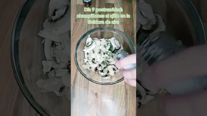 Día 9 postnavidad: champiñones al ajillo en la freidora de aire! #recetas #comida #cocina #adelgazar