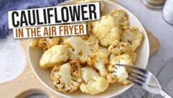 Easy Air Fryer Cauliflower [Step-by-Step Recipe]