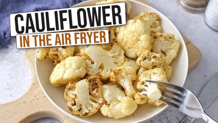 Easy Air Fryer Cauliflower [Step-by-Step Recipe]