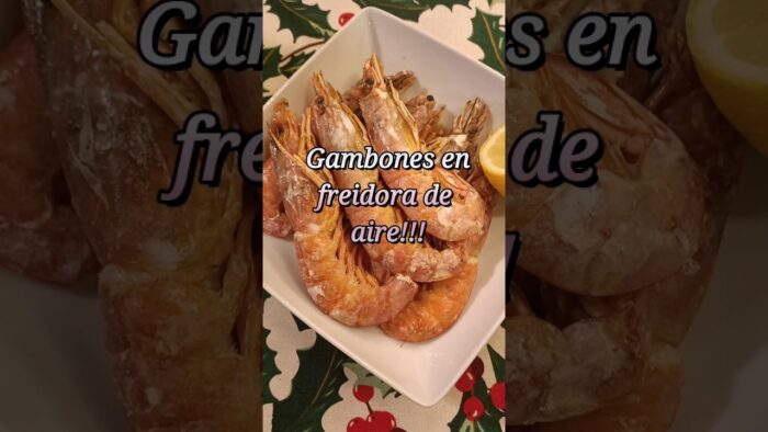 Gambones en freidora de aire!! #airfryer #recetas #navidad #fyp #food #foryou #parati #gambas