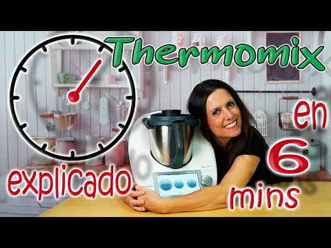 Thermomix explicado en 6 minutos!