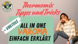 ultimative Tipps zum Varoma | All in One | Thermomix Tipps & Tricks für Jedermann
