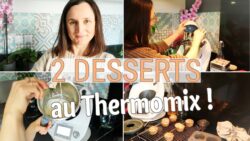 2 DESSERTS FACILES AU THERMOMIX ! (TM5) LITTLE BENE