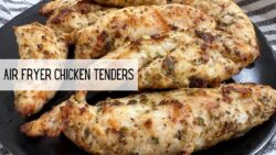Air Fryer Chicken Tender Recipe- No breading