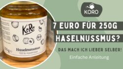 KoRo Haselnussmus| Haselnussmus selber machen| günstige Alternative| zuckerfrei essen|Thermomix (R)