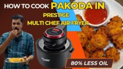 Prestige Multi Chef Air Fryer இல் தினமும் ஒரு Recipe I Today Tasty Pakoda in 80% Less Oil