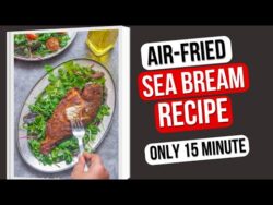 Air-Fried Sea Bream Recipe 🐟🔥 15-Minute Air Fryer Fish Recipe! Cook With Charla