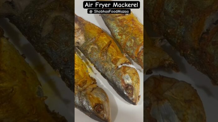 Air Fryer Mackerel #shobhasfoodmazaa