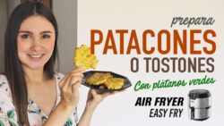 Cómo hacer PATACONES o TOSTONES de Plátano Verde en la #AirFryer | Receta Fácil y Rápida