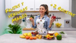 📝 GUÍA Frutas y verduras TEMPORADA: Marzo + 2 recetas NUEVAS en freidora de aire