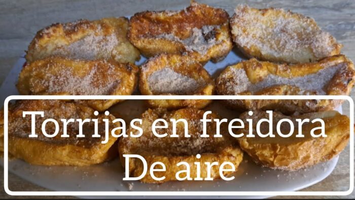 LAS MEJORES TORRIJAS EN FREIDORA DE AIRE