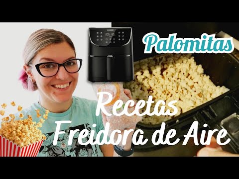 RECETAS FREIDORA DE AIRE | Palomitas Freidora de Aire | FREIR SIN ACEITE