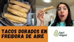 TACOS DORADOS EN FREIDORA DE AIRE !!