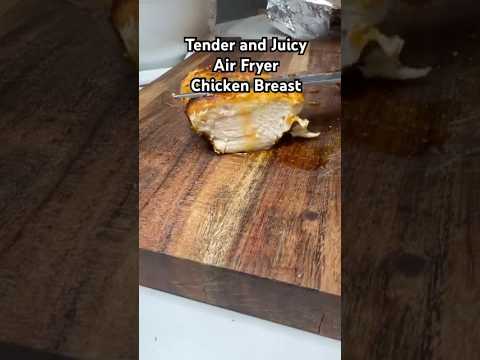 Tender and Juicy Air Fryer Chicken Breast Recipe! #airfryerrecipes #airfryer #airfryerchicken