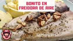 Bonito al Ajillo en Freidora de Aire 🤤 ¡Receta en Airfryer!