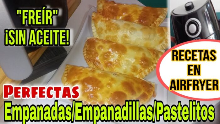 🔴 🥟 Cómo hacer EMPANADAS – EMPANADILLAS/PASTELITOS EN FREIDORA DE AIRE #airfryer SIN ACEITE