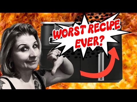 Is This The Worst Air Fryer Recipe Ever?