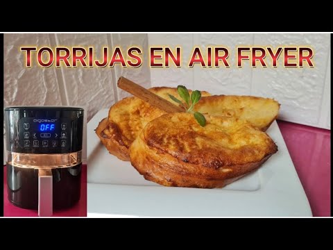 Torrijas en Air Fryer super CREMOSAS
