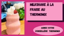 Milkshake gourmand à la frais au Thermomix TM7 et autres