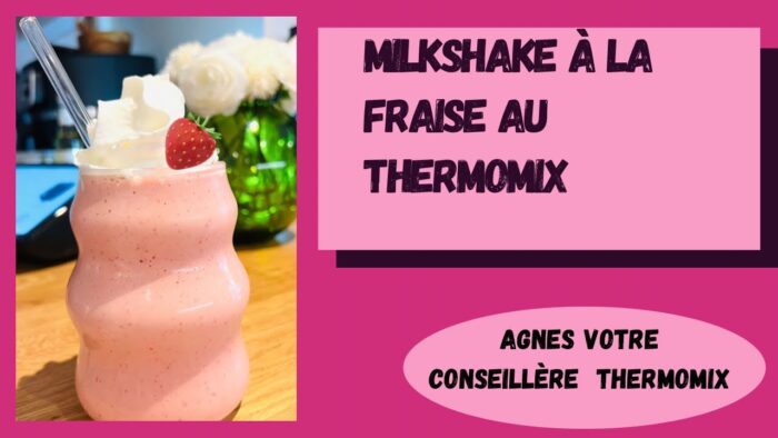 Milkshake gourmand à la frais au Thermomix TM7 et autres