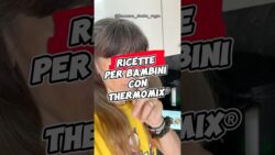 😍 Ricette per bambini con Thermomix® #thermomixtm7
