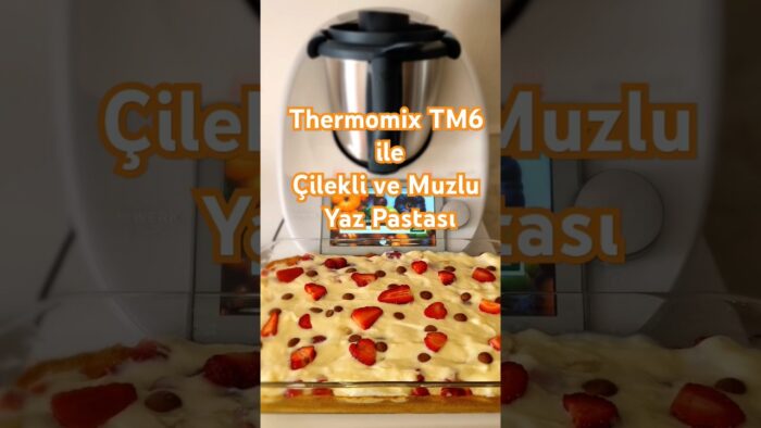 Thermomix TM6 ile Çilekli ve Muzlu Yaz Pastası #thermogusto #thermomixtm6 #thermomix #food #pasta