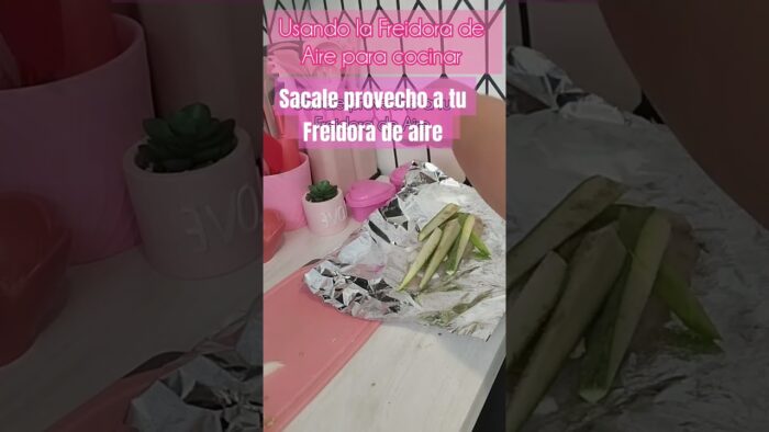 Usar Aluminio en tu Freidora de Aire / Recetas en la Air fryer/ usar freidora de aire