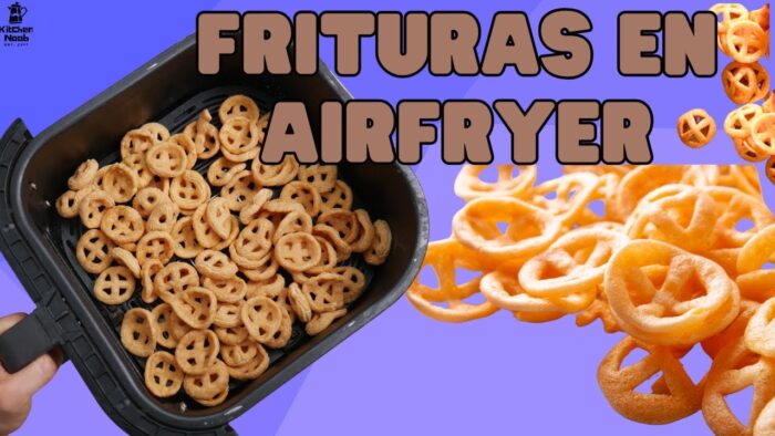 como hacer frituras en air fryer