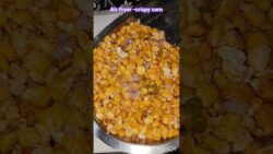 Crispy corn in airfryer #crispycorn #airfryerrecipes #recipe