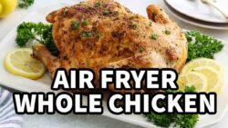 Pollo entero jugoso y fácil en freidora de aire