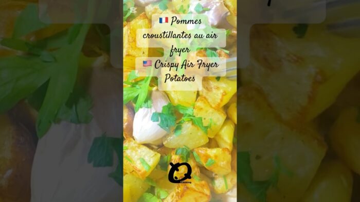 🇫🇷 Pommes croustillantes au air fryer🇺🇸 Crispy Air Fryer Potatoes