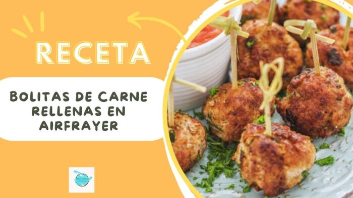 Receta fácil de Bolitas de Carne Rellenas de Queso en AirFrayer