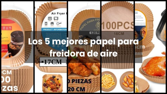 【Papel horno freidora aire】Los 5 mejores papel para freidora de aire