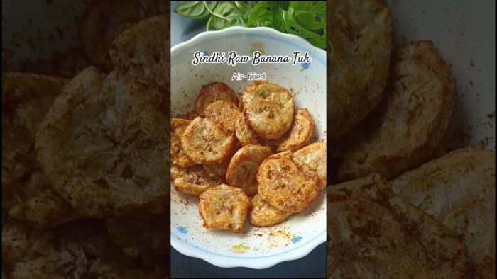 Air-Fried Raw Banana Tuk #sindhirecipe Kacha Kela Tuk | #airfryerrecipes