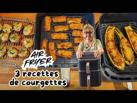 COURGETTES, 3 RECETTES VÉGÉTARIENNES AU AIR FRYER – COSORI Turbo Tower pro Smart