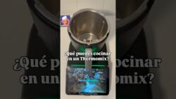 Qué se puede cocinar en un Thermomix? Esto y mucho más!
