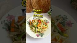 TM6: TAUGEH KUCAI GORENG THERMOMIX