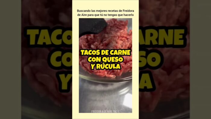 Tacos de Carne con Queso y Rúcula en Airfryer | FREIDORA DE AIRE FÁCIL